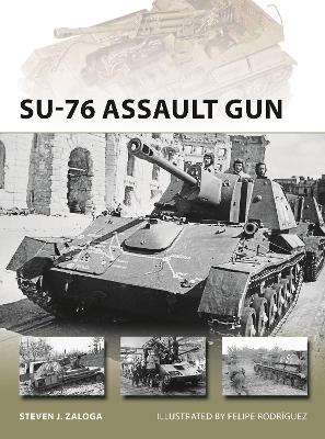 SU-76 Assault Gun - Steven J. Zaloga