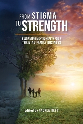 From Stigma to Strength - Andrew Keyt