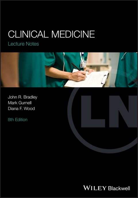 Clinical Medicine - John R. Bradley, Mark Gurnell, Diana F. Wood