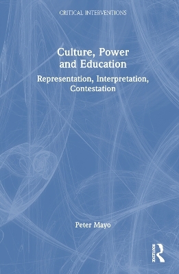 Culture, Power and Education - Peter Mayo