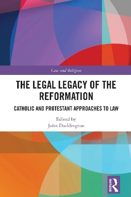 The Legal Legacy of the Reformation - 