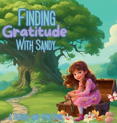 Finding Gratitude With Sandy - Sandra M Bell