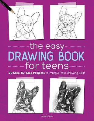 The Easy Drawing Book for Teens - Angela Rizza