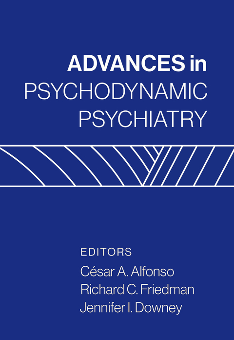 Advances in Psychodynamic Psychiatry - 