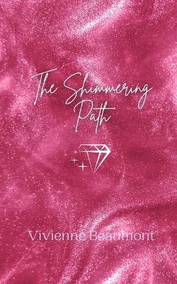 The Shimmering Path - Vivienne Beaumont