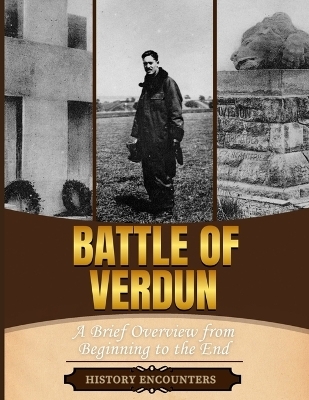 Battle of Verdun -  History Encounters