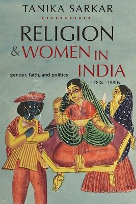 Religion and Women in India - Tanika Sarkar