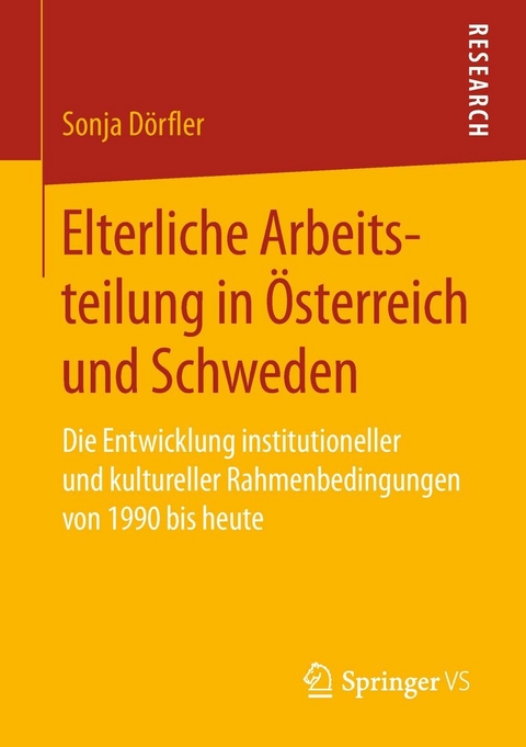 Elterliche Arbeitsteilung in Österreich und Schweden - Sonja Dörfler