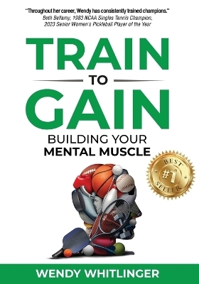 Train to Gain - Wendy Whitlinger