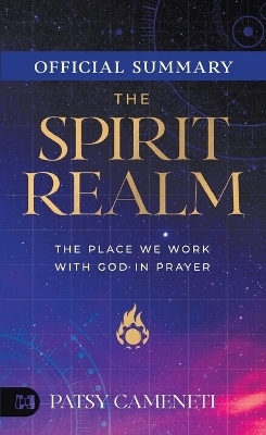 The Official Summary of The Spirit Realm - Patsy Cameneti