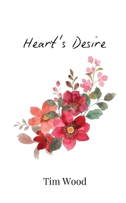 Heart's Desire - Tim Wood