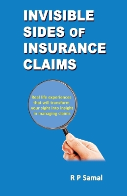 Invisible Sides of Insurance Claims - Rp Samal