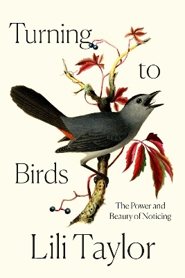 Turning to Birds - Lili Taylor