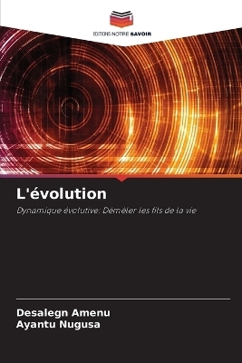 L'évolution - Desalegn Amenu, Ayantu Nugusa