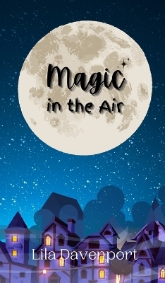 Magic in the Air - Lila Davenport