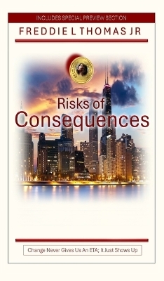 Risks of Consequences - Freddie Thomas