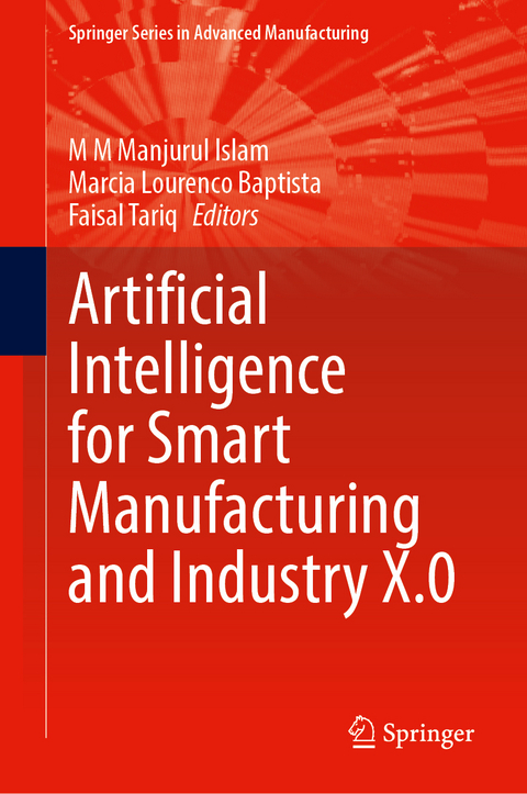 Artificial Intelligence for Smart Manufacturing and Industry X.0 - 