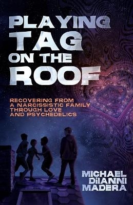 Playing Tag on the Roof - Michael DiIanni Madera