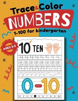 Trace & Color Numbers 1-100 for Kindergarten - Laura Bidden