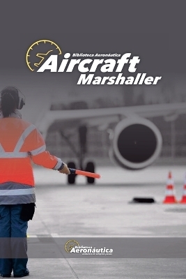 Aircraft Marshaller - Biblioteca Aeronáutica