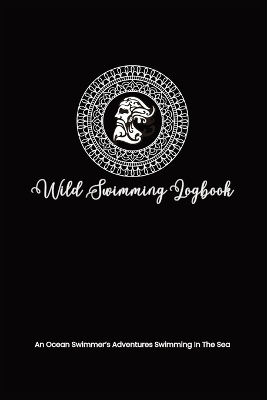 Wild Swimming Logbook For Ocean Swimmers Adventures - Allison Tyson, Aly T