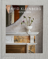 David Kleinberg: Interiors - David Kleinberg, Mayer Rus