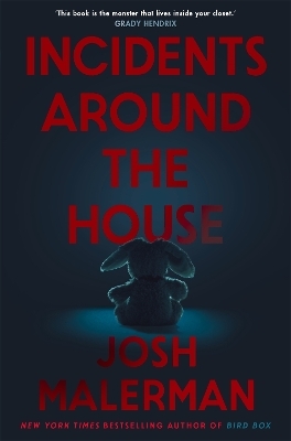 Incidents Around the House - Josh Malerman