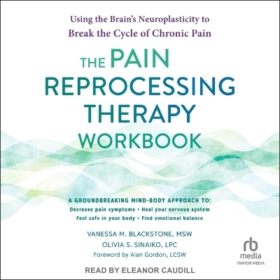 The Pain Reprocessing Therapy Workbook -  Msw,  LPC