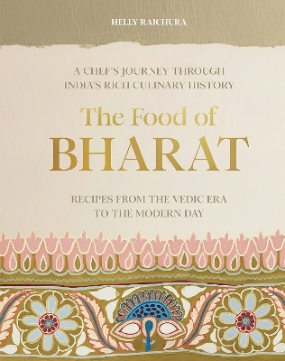 The Food of Bharat - Helly Raichura