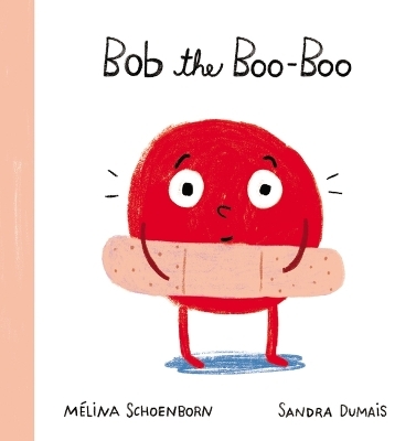 Bob the Boo-Boo - Mélina Schoenborn