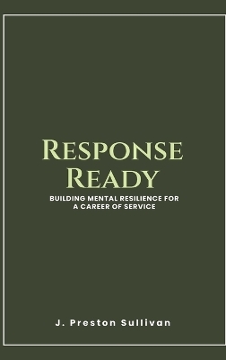 Response Ready - J Preston Sullivan