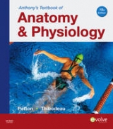 Anthony's Textbook of Anatomy & Physiology - Thibodeau, Gary A.; Patton, Dr. Kevin T.