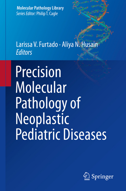 Precision Molecular Pathology of Neoplastic Pediatric Diseases - 