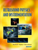 Ultrasound Physics and Instrumentation - Hedrick, Wayne R.; Hykes, David L.; Starchman, Dale E.