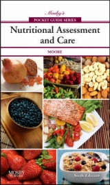 Mosby's Pocket Guide to Nutritional Assessment and Care - Moore, Mary Courtney