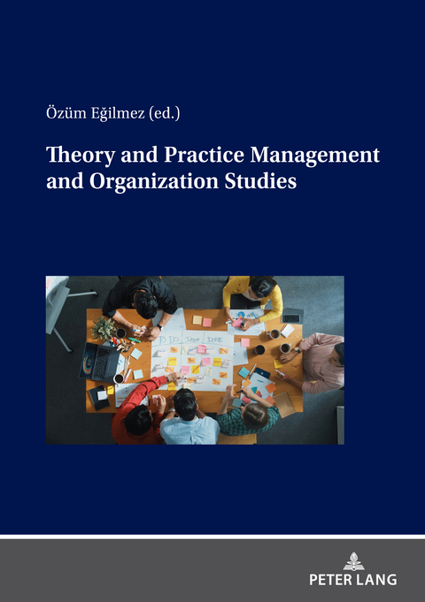 Theory and Practice Management and Organization Studies - 