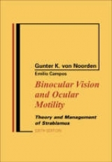 Binocular Vision and Ocular Motility - Von Noorden, Gunter K.; Campos, E.C.