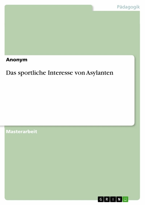 Das sportliche Interesse von Asylanten