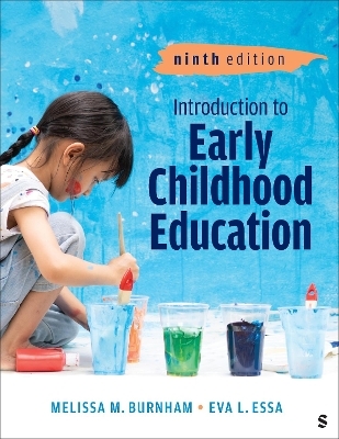 Introduction to Early Childhood Education - Melissa M M Burnham, Eva L L Essa