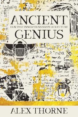 Ancient Genius - Alex Thorne