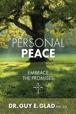 Personal Peace - Dr Guy E Glad Dsl