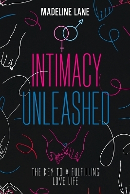 Intimacy Unleashed - Madeline Lane