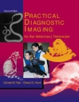 Practical Diagnostic Imaging for the Veterinary Technician - Han, Connie M.; Hurd, Cheryl