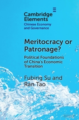 Meritocracy or Patronage? - Fubing Su, Ran Tao