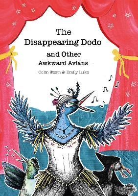 The Disappearing Dodo and Other Awkward Avians - Colin Stern