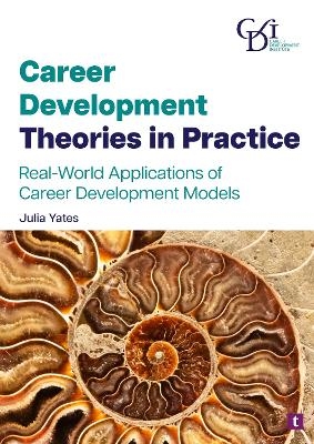 Career Development Theories in Practice - Julia Yates