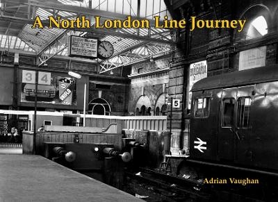 A North London Line Journey - Adrian Vaughan