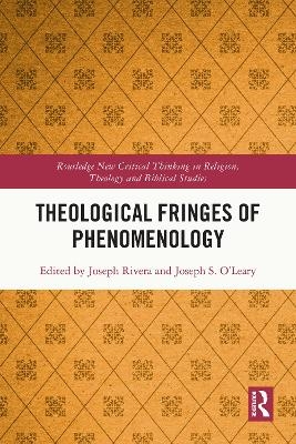 Theological Fringes of Phenomenology - 