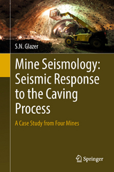 Mine Seismology: Seismic Response to the Caving Process - S.N. Glazer