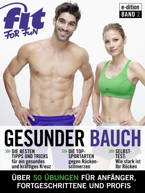 Flacher Bauch - Abnehmen, Workouts, Bauchmuskeltraining - FIT FOR FUN Verlag GmbH